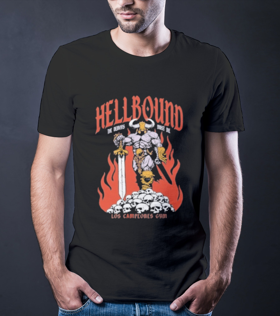 Hellbound Los Campeones Gym The Demos Warrior 2026 Flames Sword Iconic Warrior T-Shirt