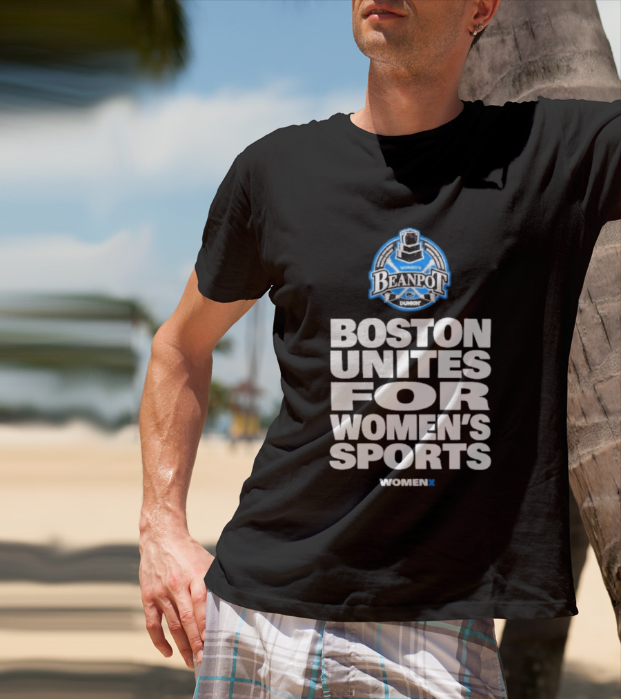 Beanpot Boston Unites For Women's Sports Dunkin T-Shirt