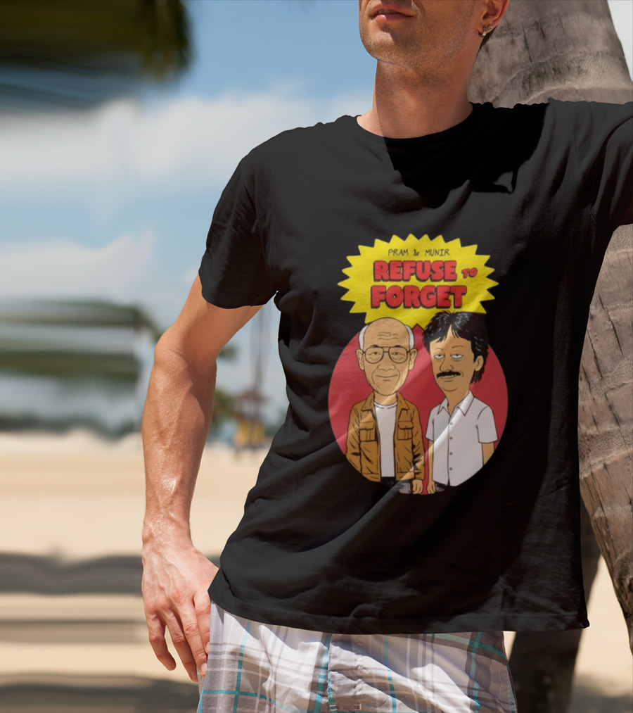 Pram & Munir Refuse To Forget Cartoon T-Shirt
