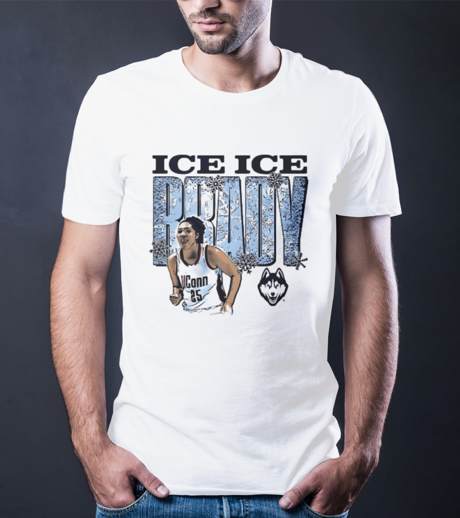 Ice Ice Brady UConn Huskies Basketball 25 T-Shirt