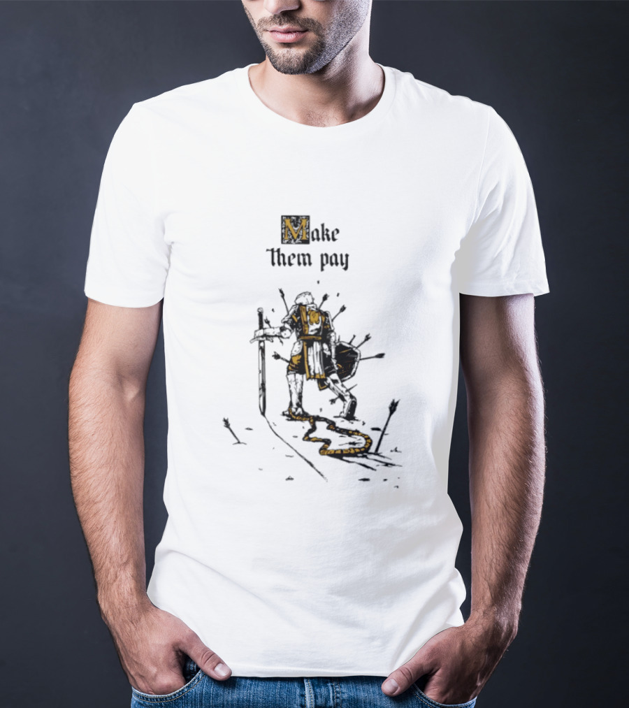 Make Them Pay Knight Resilience T-Shirt