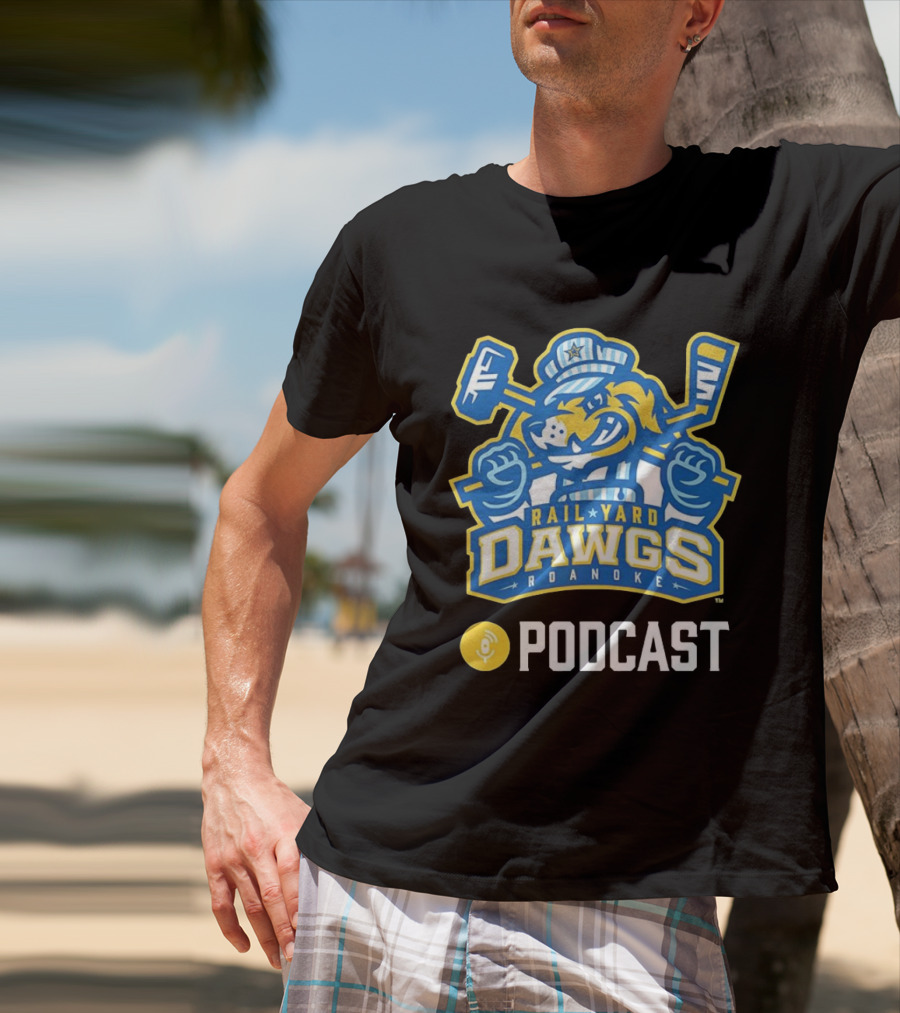 Roanoke Rail Yard Dawgs Ice Hockey Podcast T-Shirt