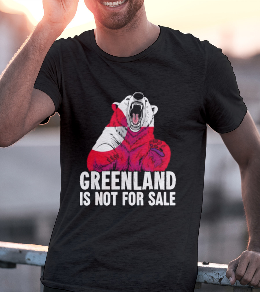 Greenland Is Not For Sale Bear With Greenland Flag T-Shirt