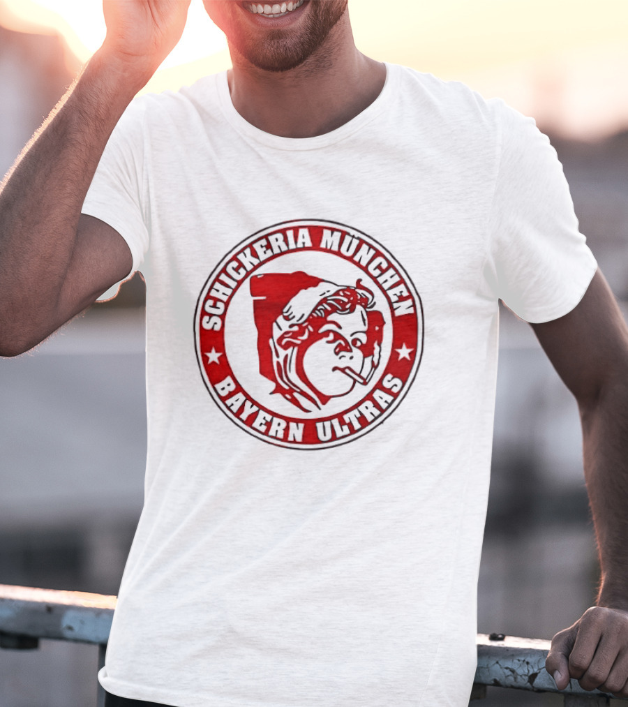 Schickeria Munchen Bayern Ultras Fc Bayern Munich T-Shirt