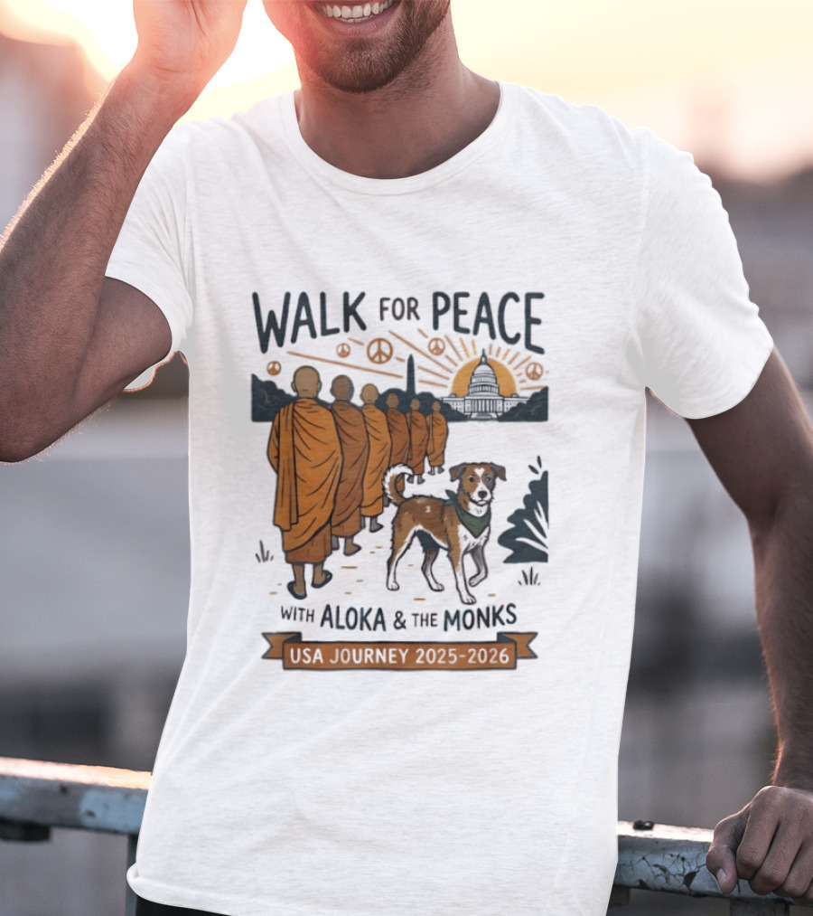 Walk For Peace With Aloka And The Monks USA Journey 2025 2026 T-Shirt