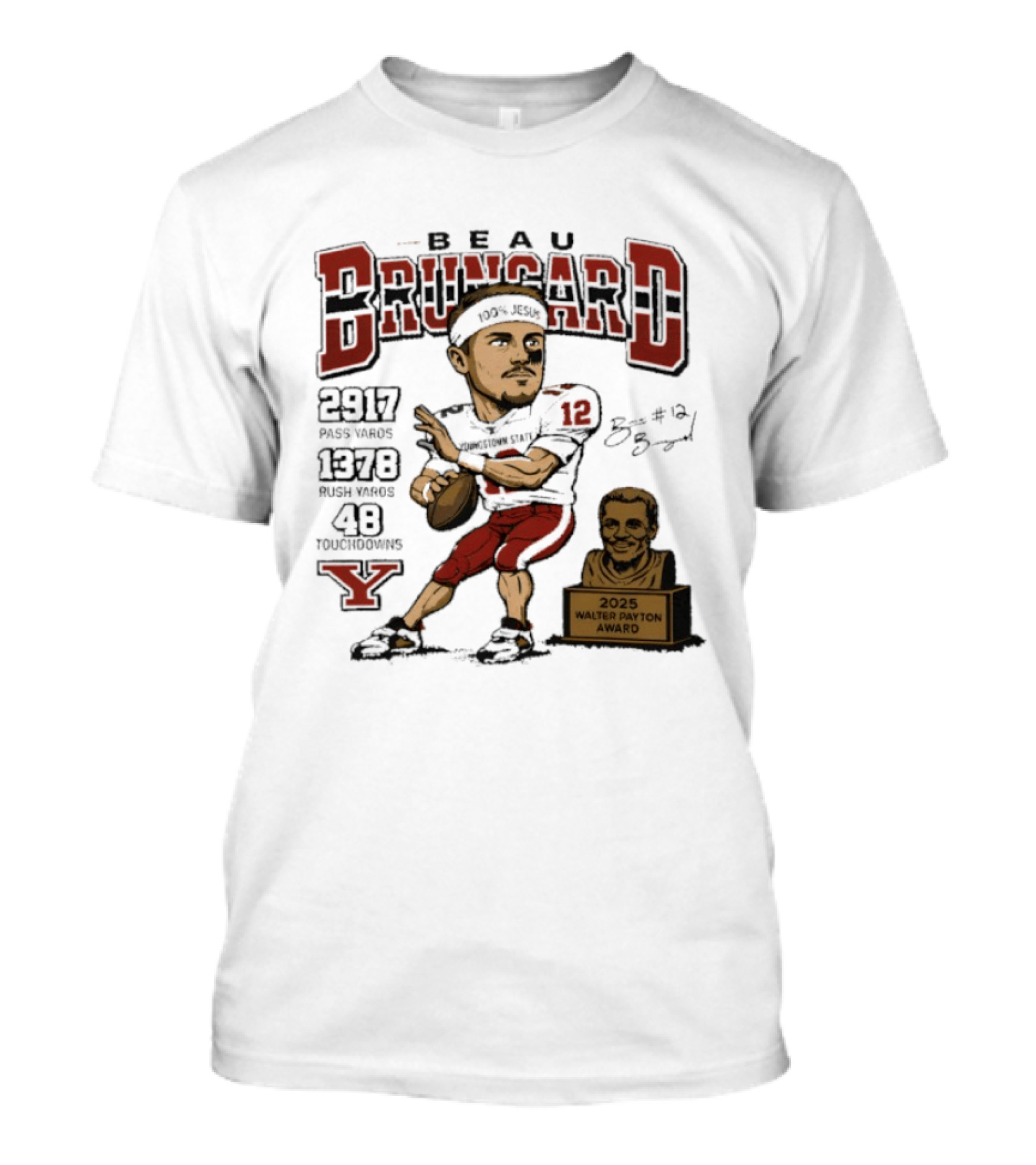 Beau Brungard 2025 Walter Payton Award Winner 2917 Yards 1378 Rushing 48 Touchdowns T-Shirt