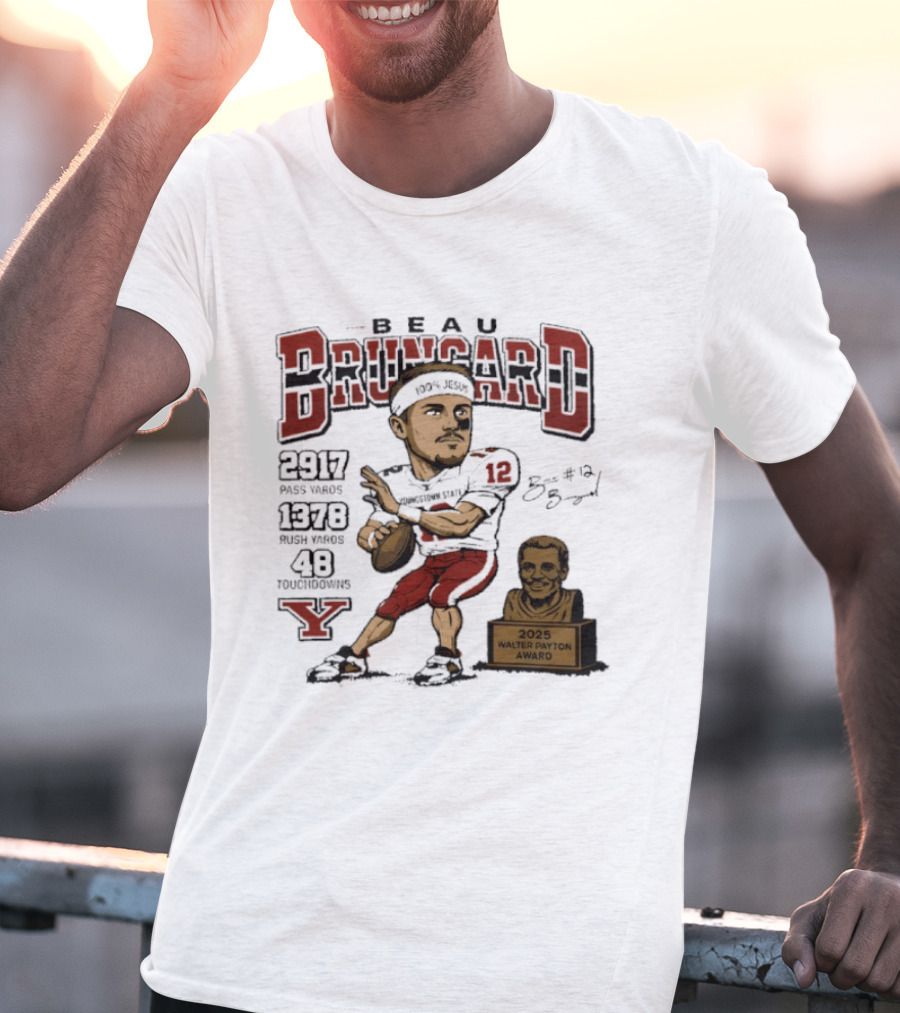 Beau Brungard 2025 Walter Payton Award Winner 2917 Yards 1378 Rushing 48 Touchdowns T-Shirt