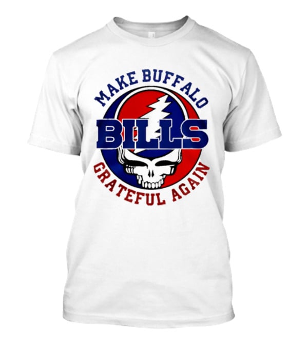 Make Buffalo Bills Grateful Again Steal Your Face T-Shirt