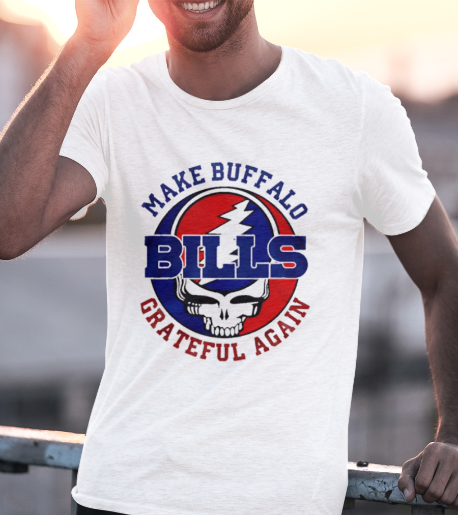 Make Buffalo Bills Grateful Again Steal Your Face T-Shirt
