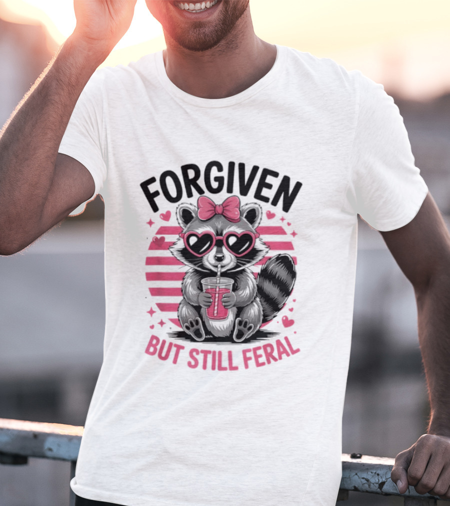 Forgiven But Still Feral Raccoon With Heart Glasses And Bow T-Shirt