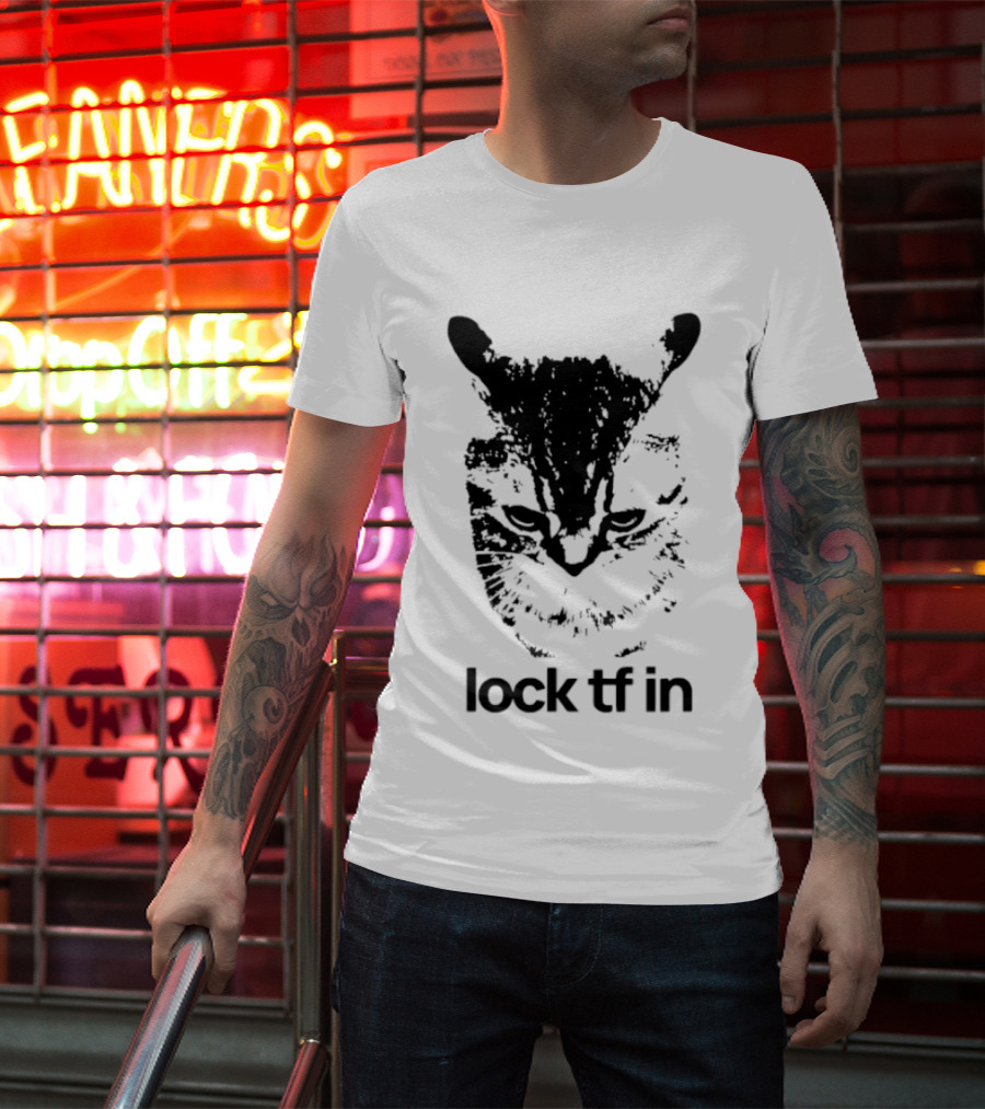 Lock TF In Cat Black Silhouette Image T-Shirt