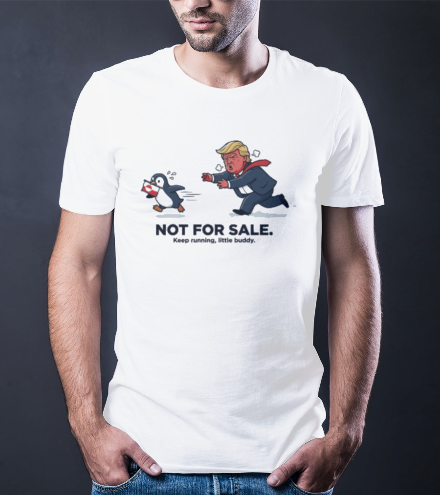 Nihilist Greenland Anti Trump Penguin Meme Not For Sale Keep Running T-Shirt