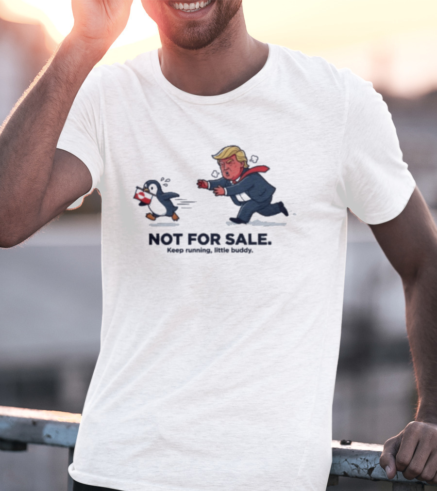 Nihilist Greenland Anti Trump Penguin Meme Not For Sale Keep Running T-Shirt