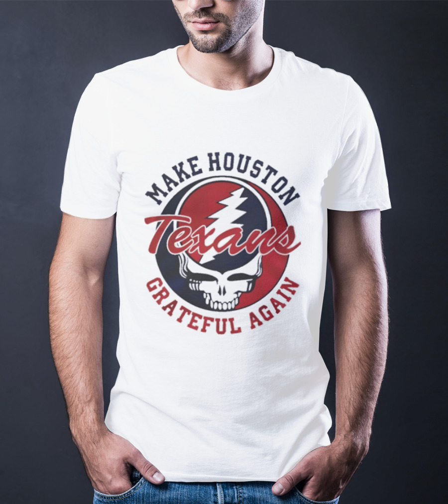 Make Houston Texans Grateful Again Steal Your Face T-Shirt