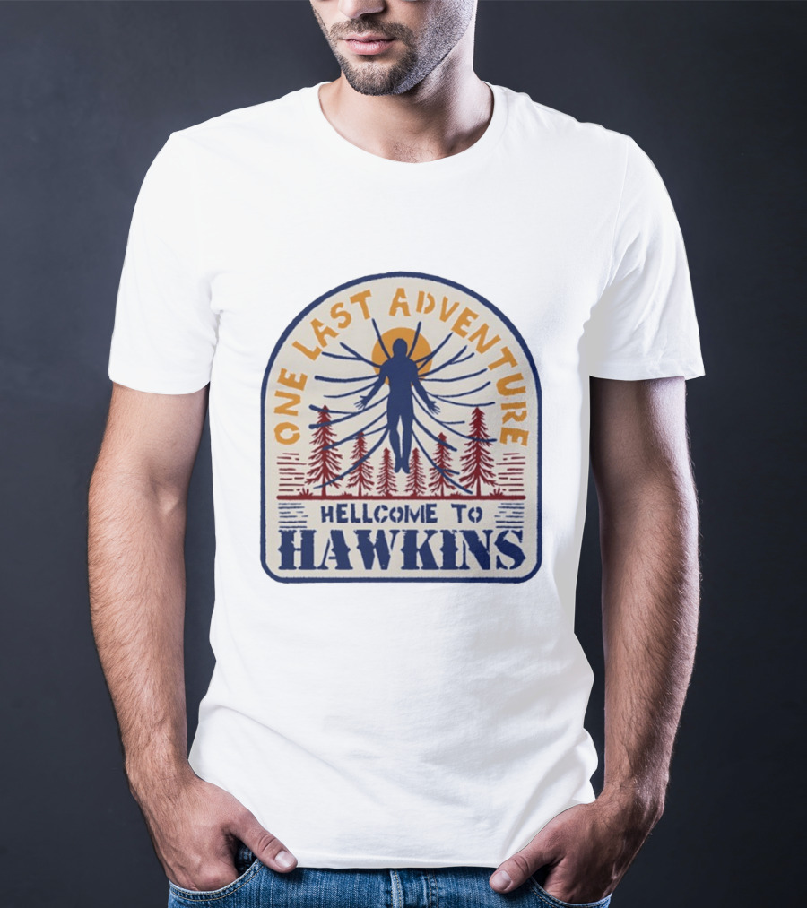 One Last Adventure Hellcome To Hawkins Stranger Things T-Shirt