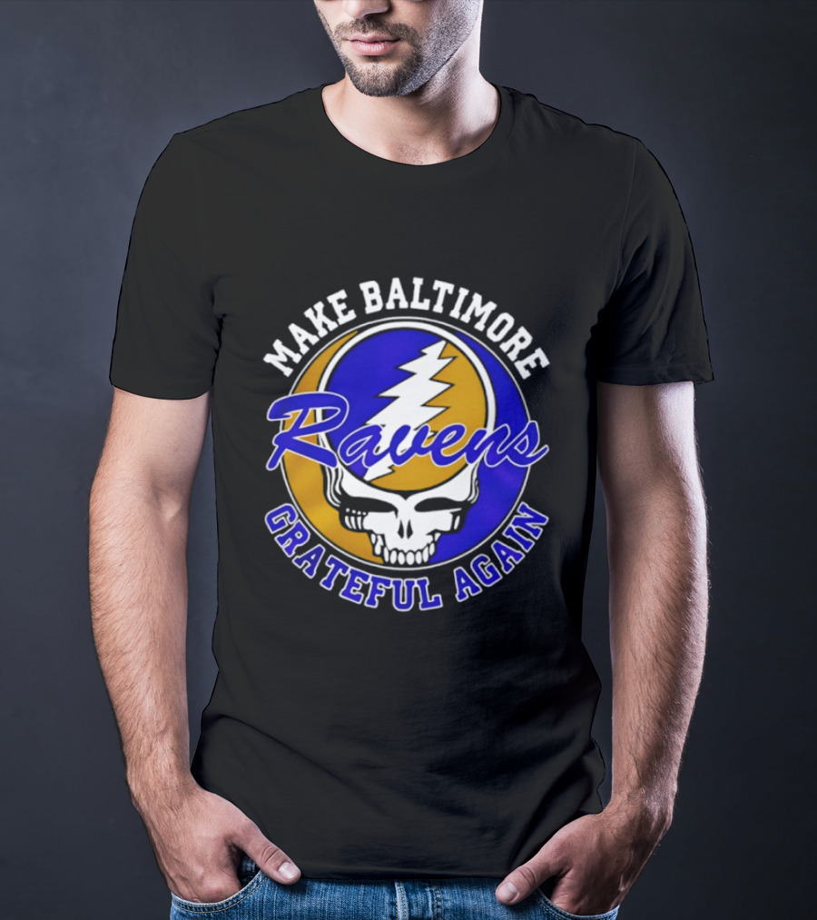 Make Baltimore Ravens Grateful Again T-Shirt
