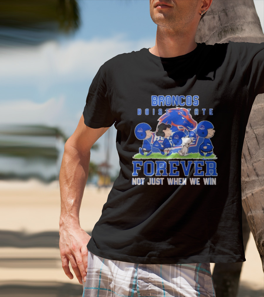 Boise State Broncos Peanuts Characters Loyalty Forever Winning T-Shirt