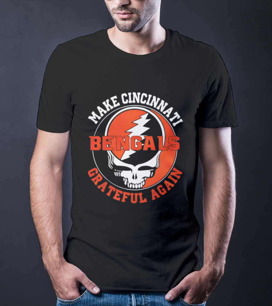 Cincinnati Bengals Grateful Dead Steal Your Face Make Cincinnati Grateful Again T-Shirt