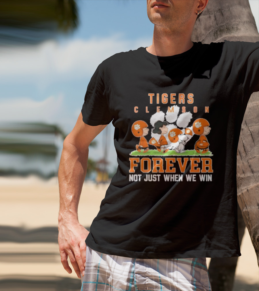 Clemson Tigers Peanuts Characters Forever Not Just When We Win T-Shirt