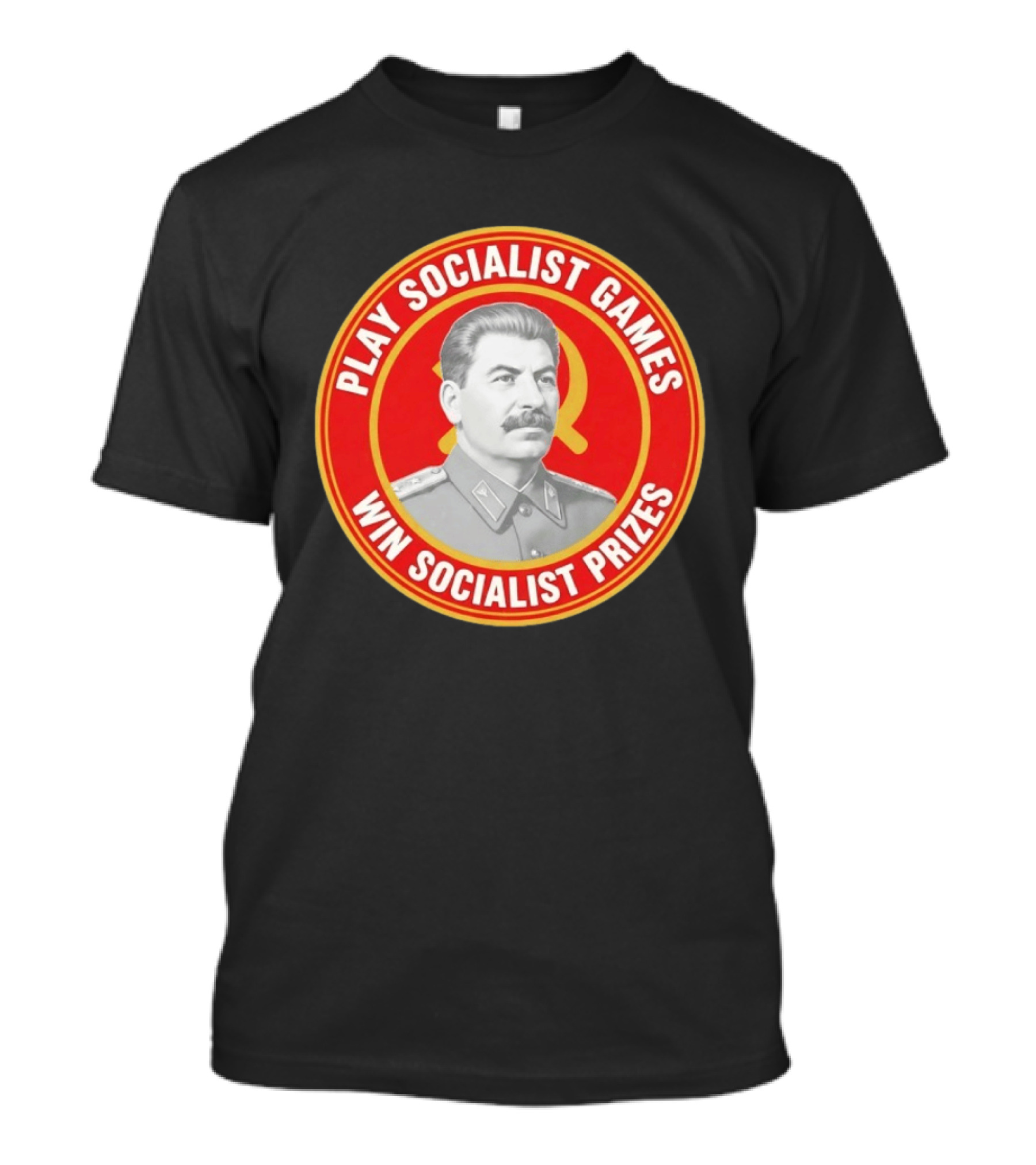 Play Socialist Games Joseph Stalin Win Socialist Prizes T-Shirt