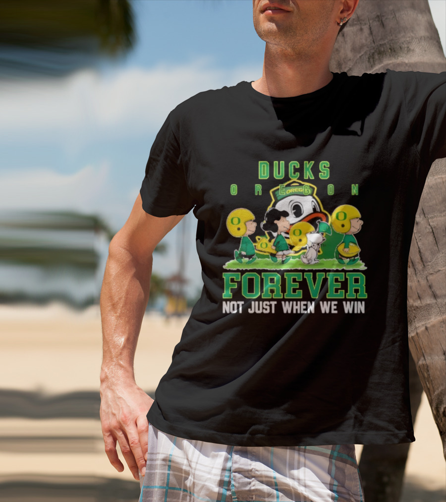 Oregon Ducks Peanuts Characters Forever Not Just When We Win T-Shirt