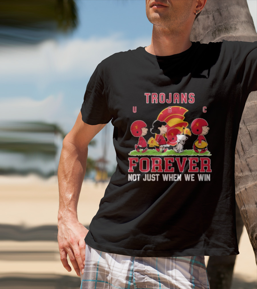 USC Trojans Peanuts Forever Not Just When We Win Charlie Brown Snoopy T-Shirt