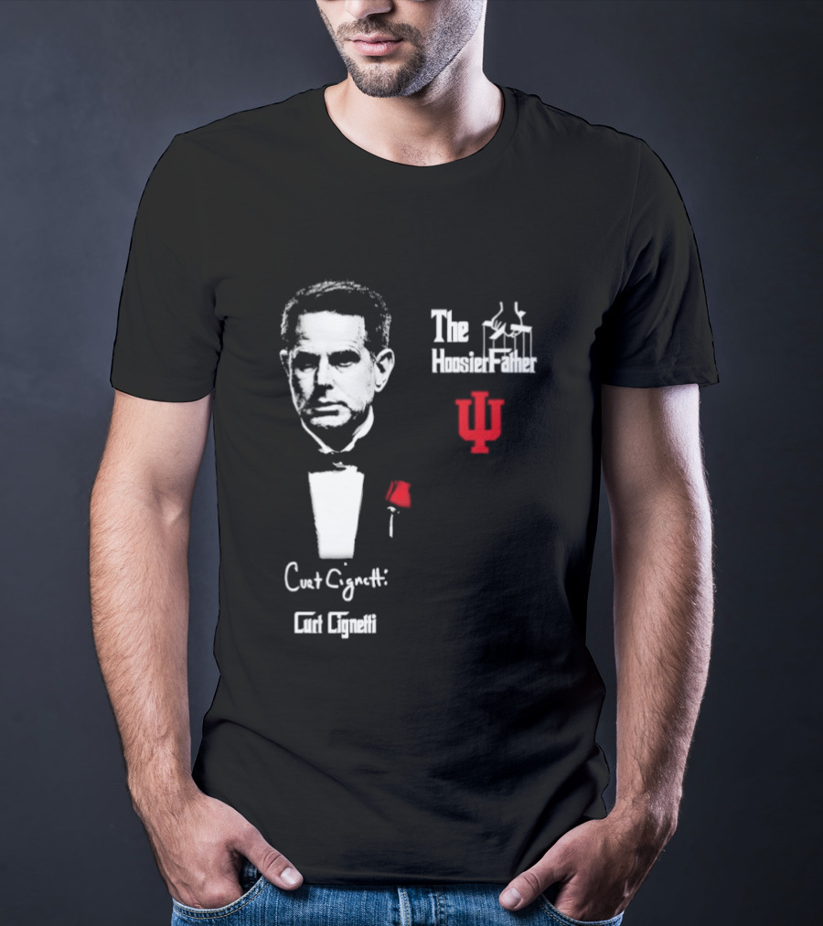 Curt Cignett The Hoosier Father IU Indiana University T-Shirt