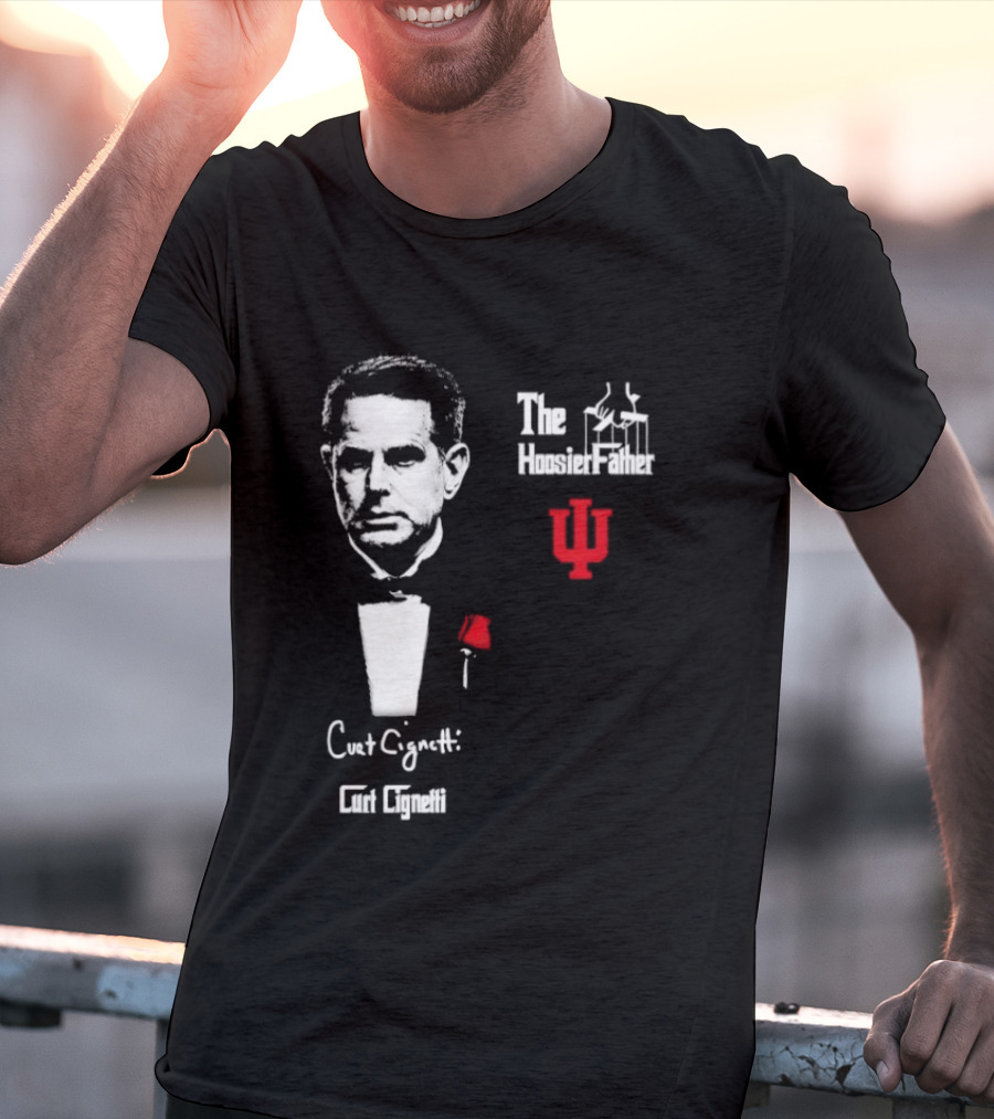 Curt Cignett The Hoosier Father IU Indiana University T-Shirt