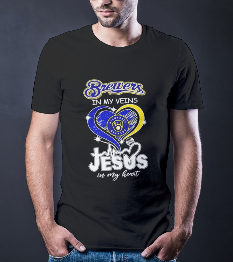 Brewers In My Veins Milwaukee Brewers Jesus In My Heart Baseball T-Shirt