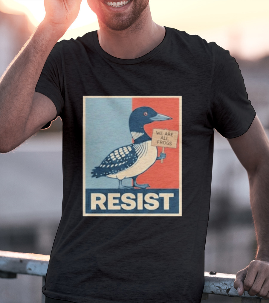 Resist Minnesota Loon We Are All Frogs T-Shirt
