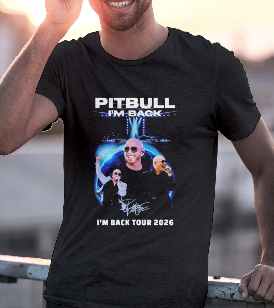 Pitbull I'm Back Tour 2026 Concert Experience T-Shirt