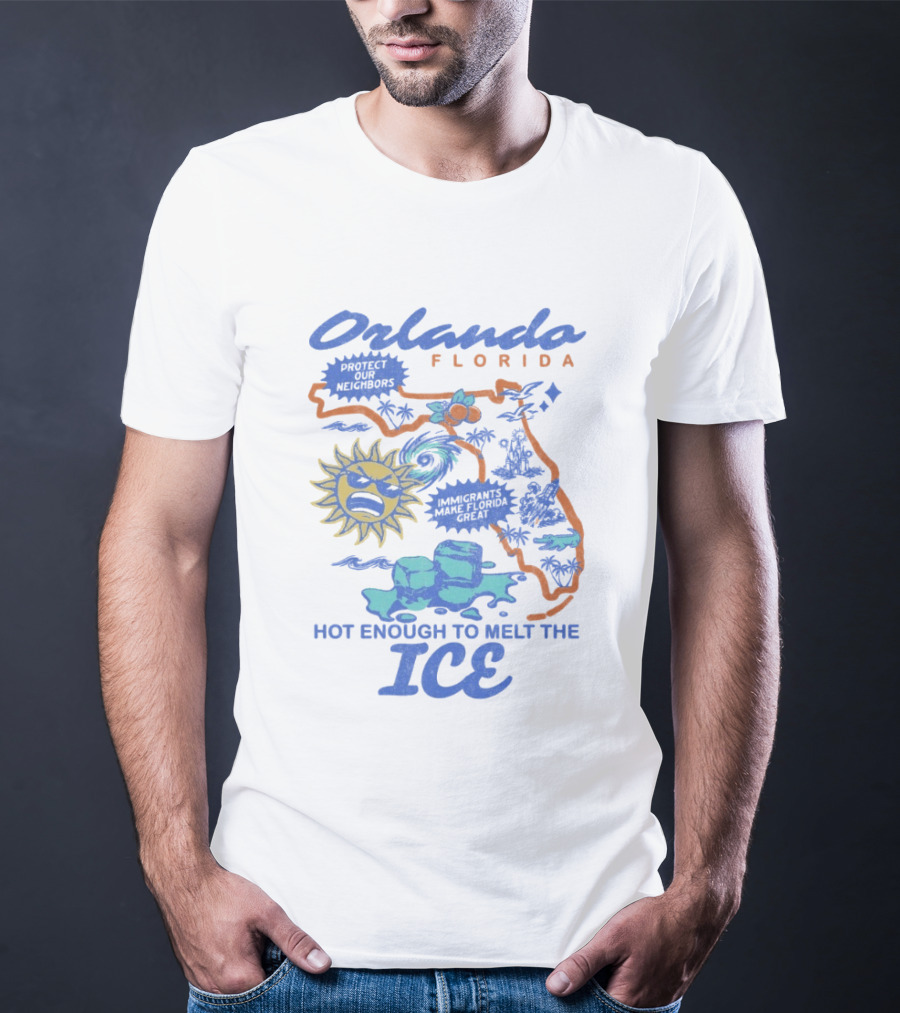 Orlando Florida Sun Fun Hot Enough To Melt The ICE T-Shirt
