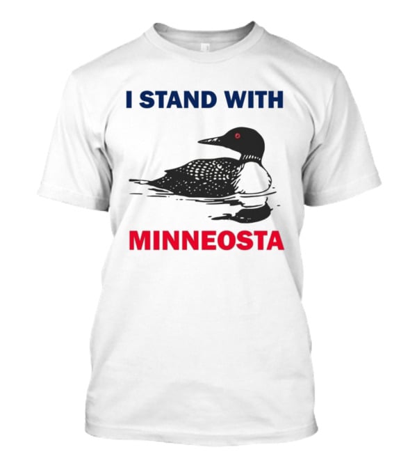 I Stand With Minnesota Common Loon T-Shirt