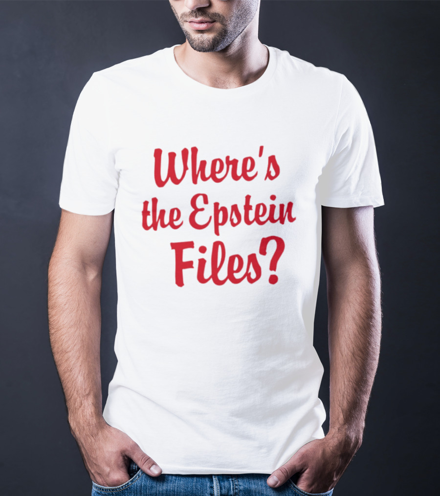 Where's The Epstein Files Mystery Inquiry T-Shirt