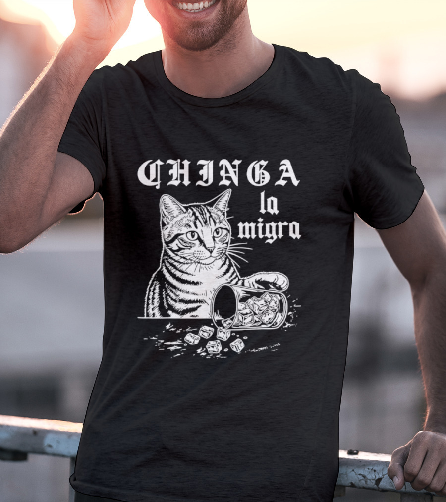 Chinga La Migra Cat Spilled T-Shirt