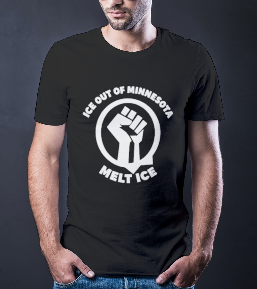 ICE Out Of Minnesota Melt ICE Fist T-Shirt