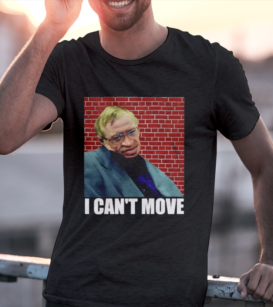 George Floyd Stephen Hawking I Can’t Move T-Shirt