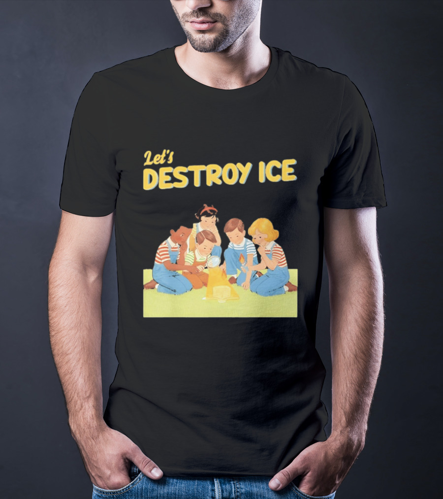 Let's Destroy ICE Chinga La Migra Protest Kids Teamwork Unity Message T-Shirt