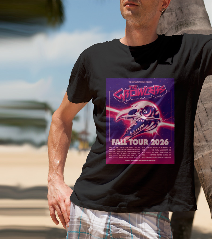 The Growlers Records Presents Fall Tour 2026 Dates Santa Cruz San Francisco Seattle T-Shirt