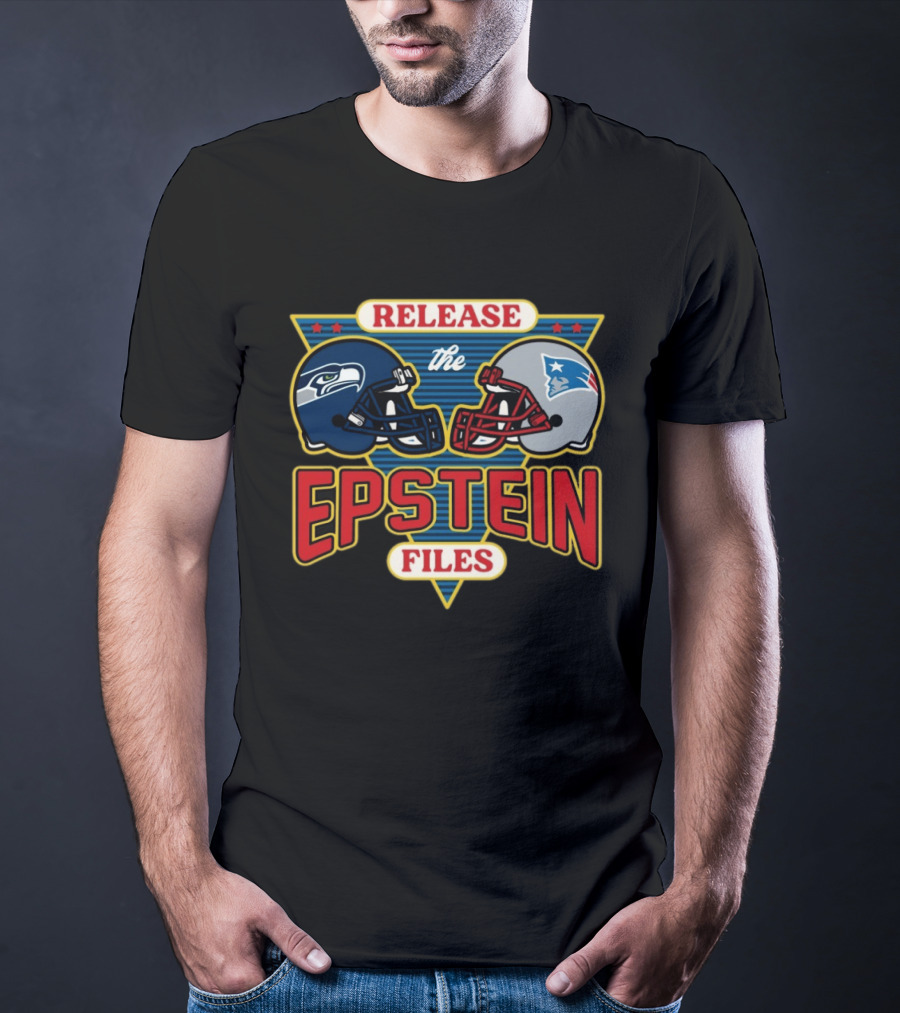New England Patriots Vs Seattle Seahawks Release The Epstein Files T-Shirt