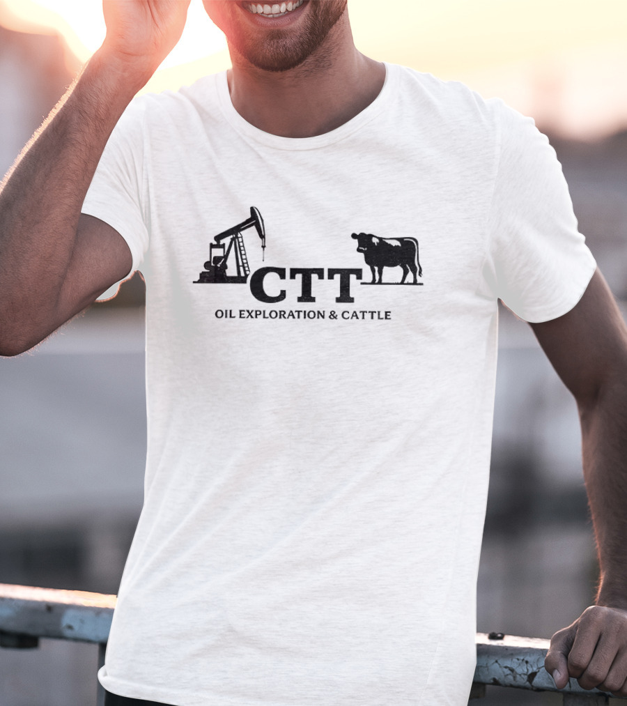 CTT Oil Exploration And Cattle Texas Longhorn Oil Field T-Shirt