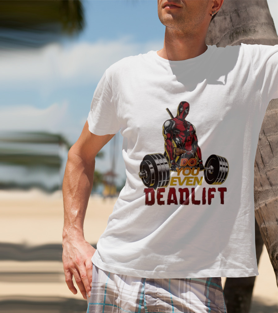 Deadpool Do You Even Deadlift Fitness Motivation Comic Character Workout T-Shirt