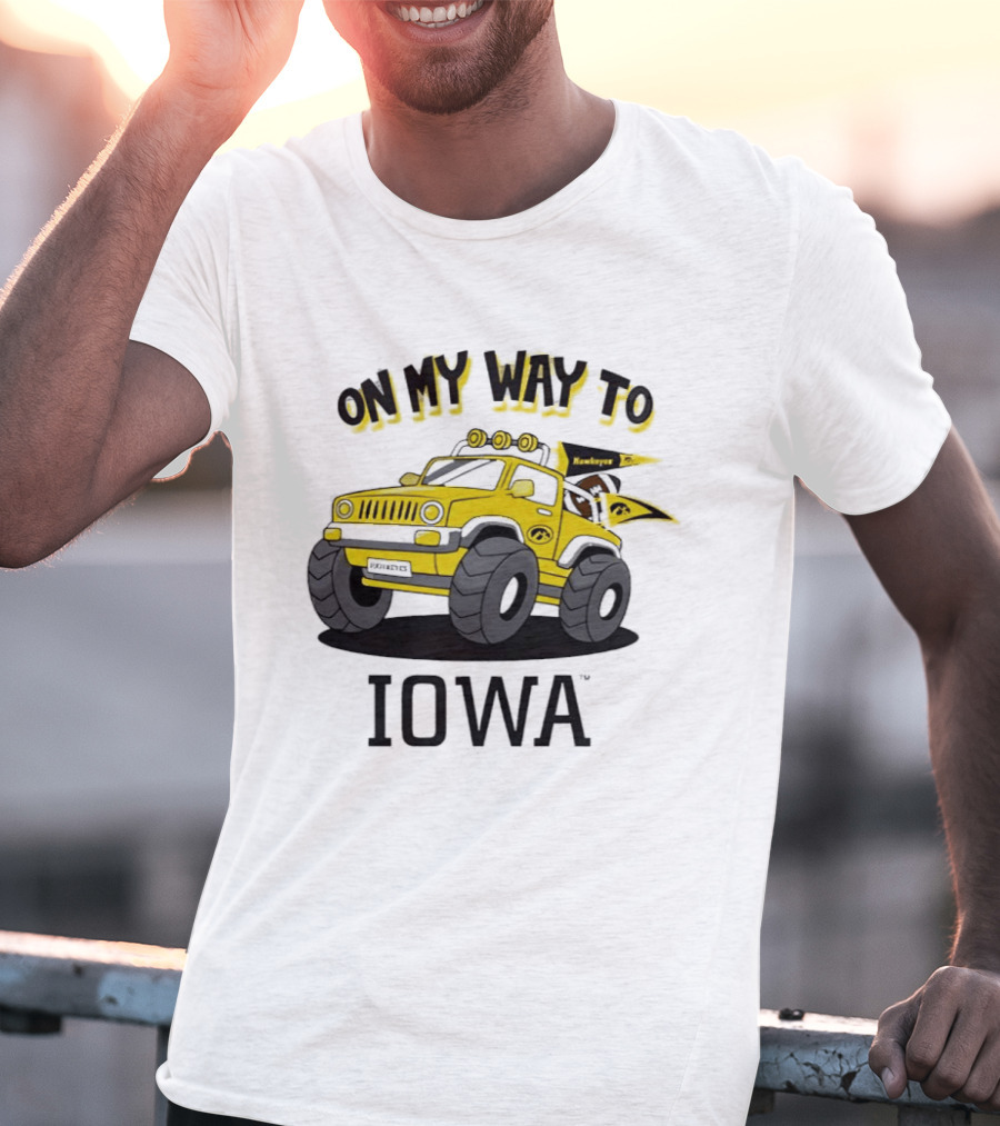 On My Way To Iowa Hawkeyes Monster Truck T-Shirt