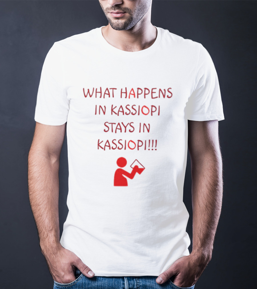 What Happens In Kassiopi Stays In Kassiopi Fun Red Text With Figure T-Shirt