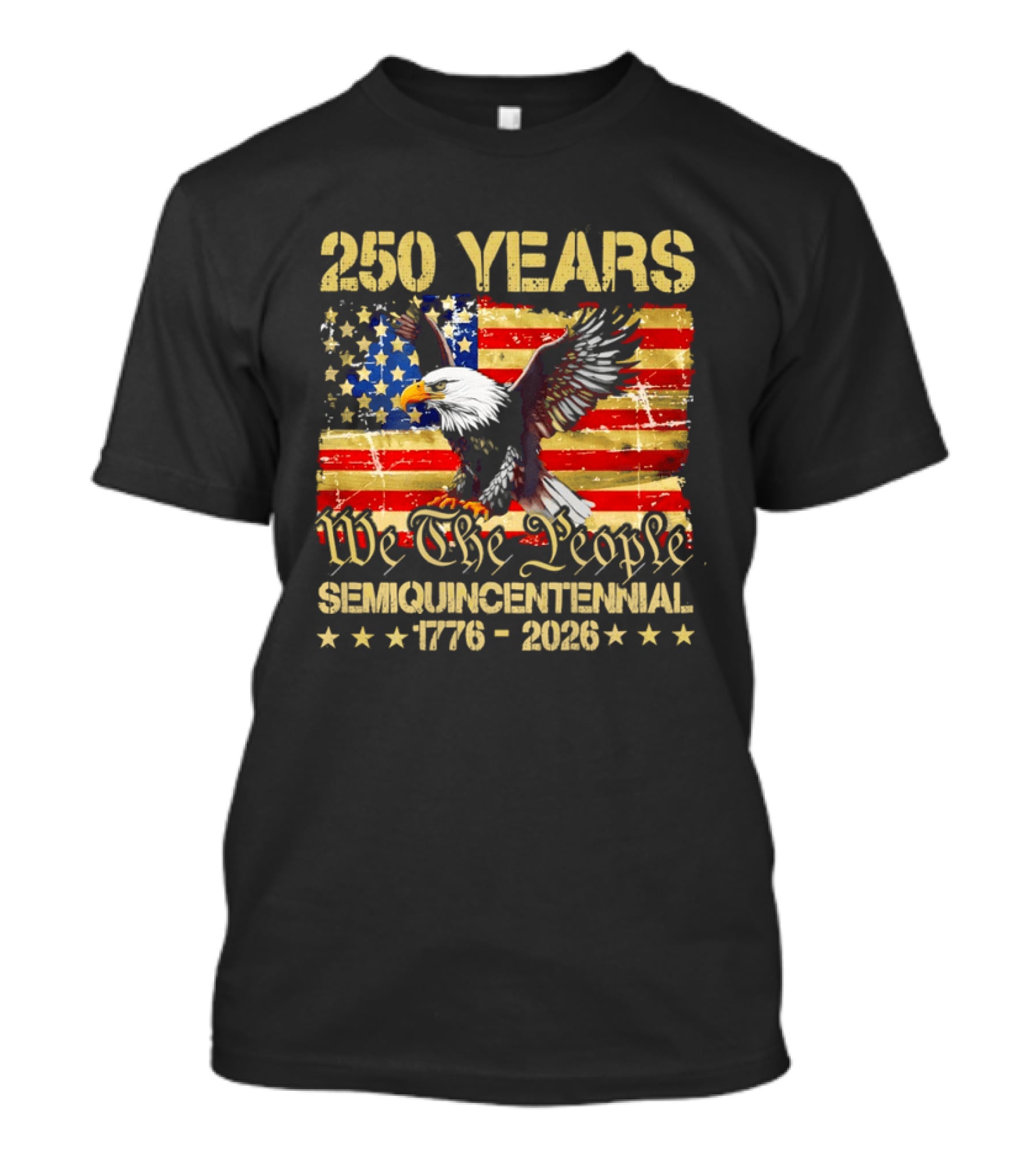 250 Years We The People Semiquincentennial 1776 2026 American Flag Eagle T-Shirt