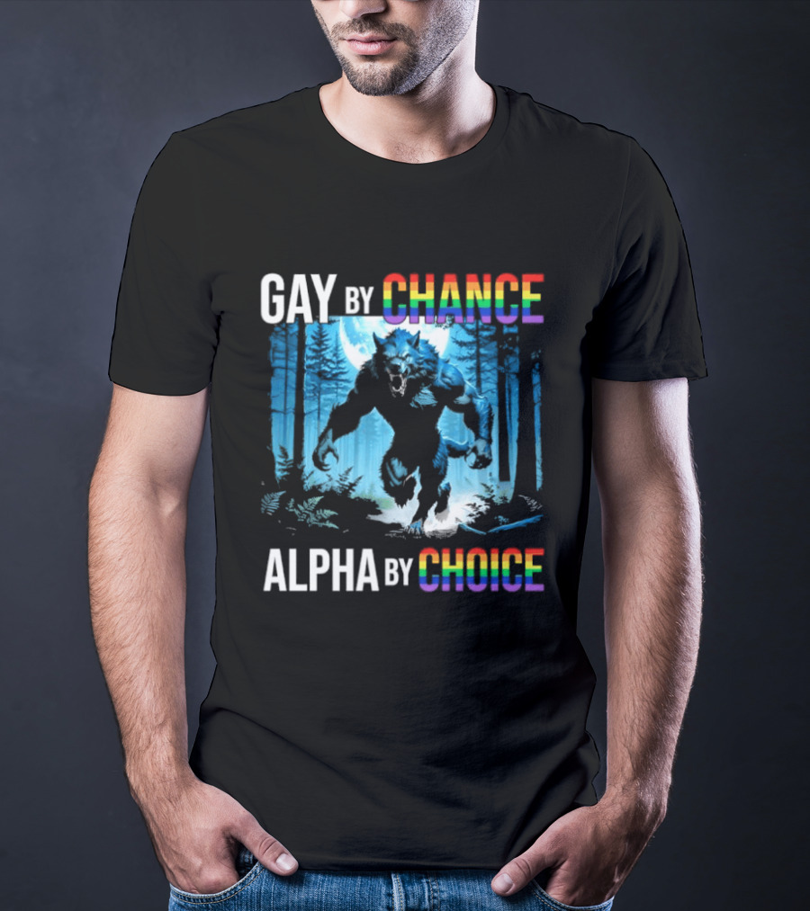 Gay By Chance Alpha By Choice Wolf LGBT Rainbow Forest Moon T-Shirt