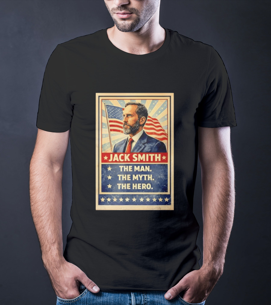 Jack Smith The Man The Myth The Hero American Flag T-Shirt