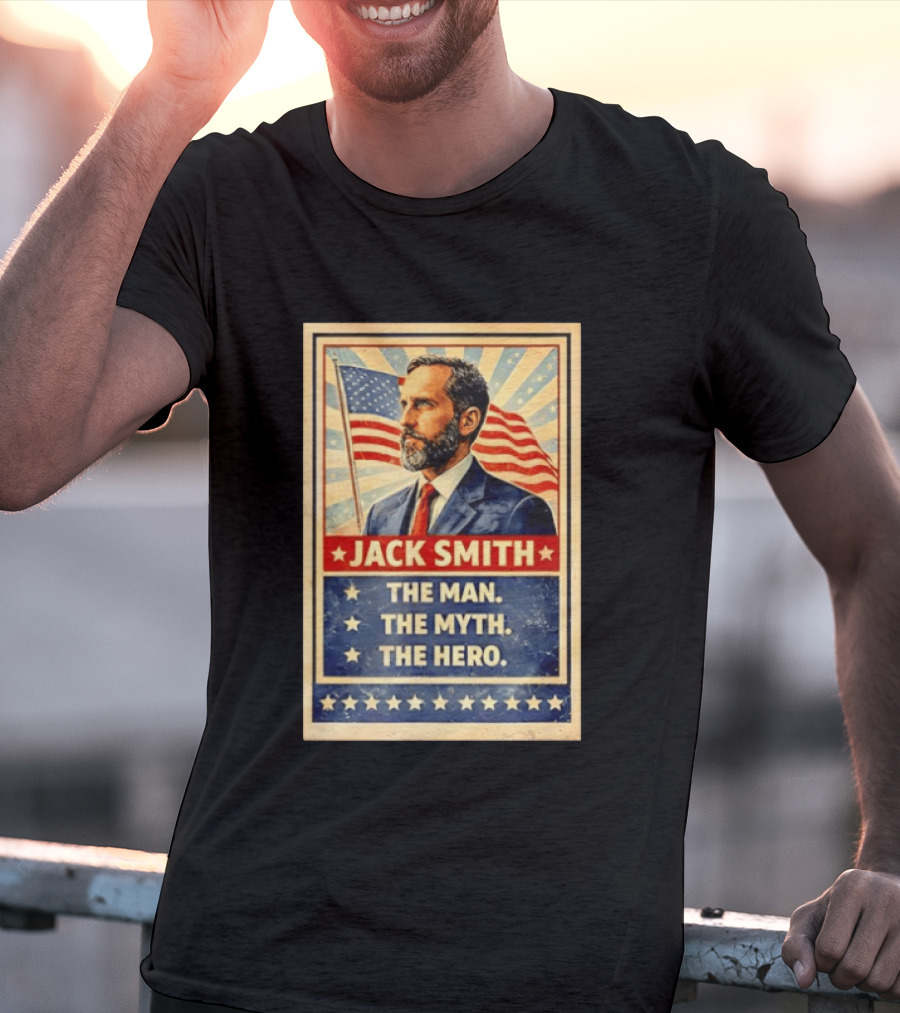 Jack Smith The Man The Myth The Hero American Flag T-Shirt