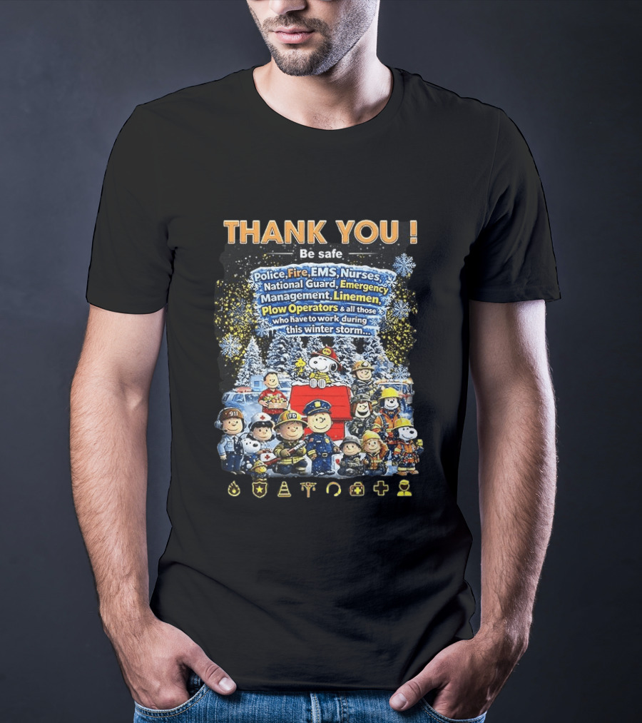 Thank You Police Fire EMS Nurses National Guard Emergency Management Linemen Plow Operators Winter Storm Peanut Cartoon T-Shirt