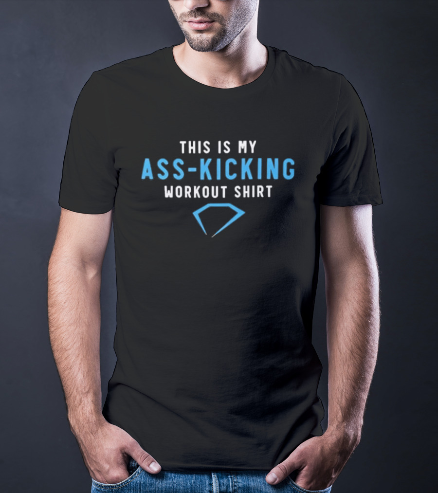 This Is My Ass Kicking Workout T-Shirt